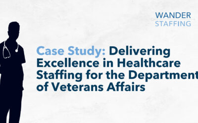 Case Study: Delivering Excellence in Healthcare Staffing for the Department of Veterans Affairs